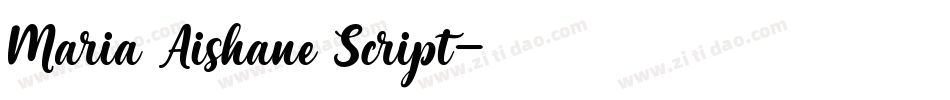 Maria Aishane Script字体转换